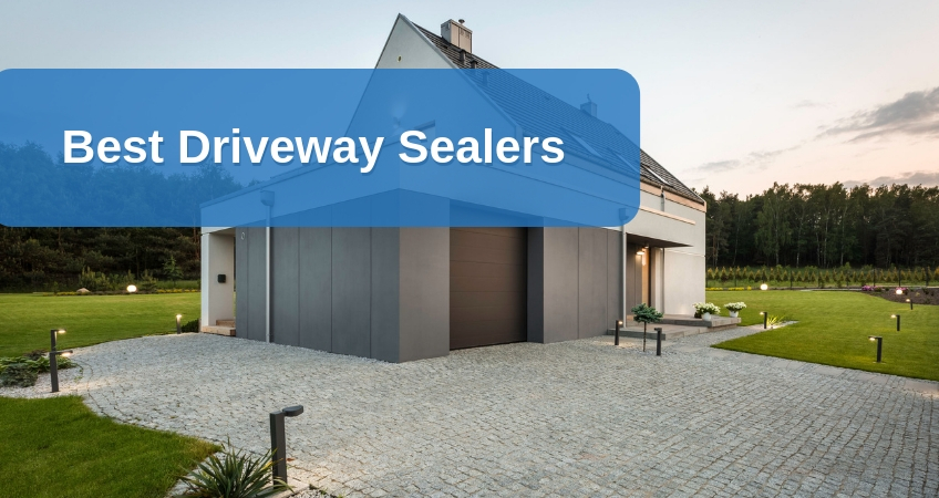 Top 12 Best Driveway Sealers – Reviews of Recommended Driveway Sealers